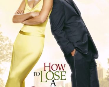 Download How To Lose A Guy In 10 Days (2003) Dual Audio (Hindi-English) BluRay 480p [360MB] || 720p [1.2GB] || 1080p [4.3GB]