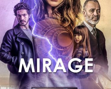 Download Mirage (2019) Dual Audio {Hindi-English} 480p [400MB] || 720p [1.2GB] || 1080p [2.3GB]