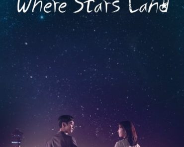 Download Where Stars Land (Season 1) Korean Series {Hindi Dubbed} 720p HDRiP [350MB]