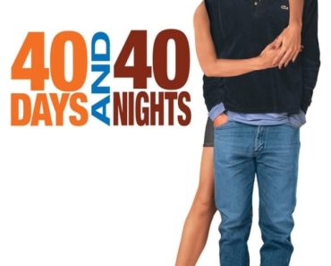 Download 40 Days And 40 Nights (2002) Dual Audio (Hindi-English) 480p [400MB] || 720p [1GB]