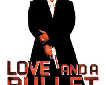 Download Love And A Bullet (2002) Dual Audio (Hindi-English) 480p [300MB] || 720p [800MB]