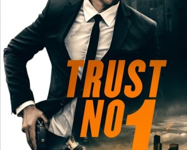 Download Trust No 1 (2019) Dual Audio (Hindi-English) 480p [300MB] || 720p [1.1GB]