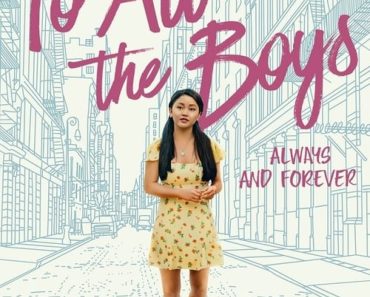 Download Netflix To All The Boys: Always And Forever (2021) Dual Audio {Hindi-English} WeB-HD 480p [500MB] || 720p [850MB] || 1080p [2.5GB]