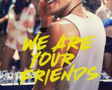 Download We Are Your Friends (2015) {English With Subtitles} 480p [300MB] || 720p [750MB] || 1080p [1.5GB]