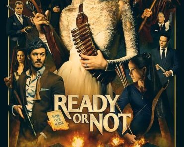 Download Ready Or Not (2019) Dual Audio (Hindi-English) 480p [300MB] || 720p [800MB] || 1080p [1.3GB]