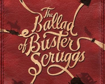 Download NetFlix The Ballad Of Buster Scruggs (2018) {English With Subtitles} BluRay 480p [500MB] || 720p [1.2GB] || 1080p [2.2GB]