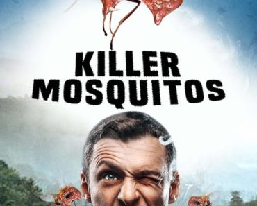 Download Killer Mosquitos (2018) Dual Audio (Hindi-English) 480p [250MB] || 720p [850MB]