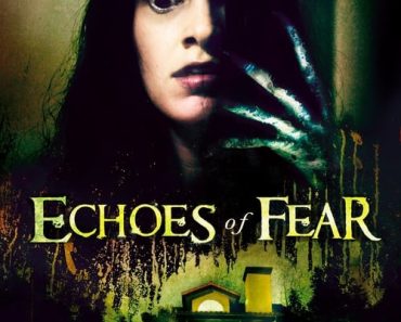 Download Echoes Of Fear (2018) Dual Audio (Hindi-English) 480p [300MB] || 720p [850MB] || 1080p [1.9GB]