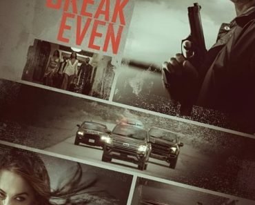 Download Break Even (2020) Dual Audio {Hindi-English} WEB-DL ESubs 480p [310MB] || 720p [860MB] || 1080p [2GB]