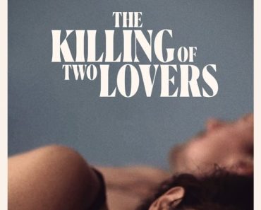 Download The Killing Of Two Lovers (2020) {English With Subtitles} 480p [400MB] || 720p [775MB] || 1080p [1.6GB]