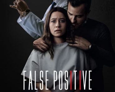 Download False Positive (2021) {English With Subtitles} Web-DL 480p [300MB] || 720p [800MB] || 1080p [2.1GB]