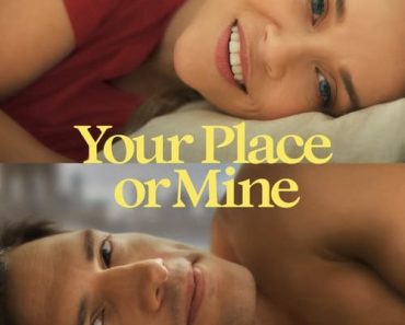 Download Your Place Or Mine (2023) Dual Audio {Hindi-English} Msubs WeB-DL 480p [370MB] || 720p [1GB] || 1080p [2.3GB]