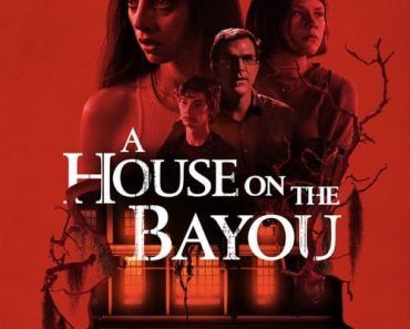 Download A House On The Bayou (2021) {English With Subtitles} 480p [250MB] || 720p [700MB] || 1080p [1.7GB]