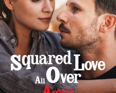 Download Squared Love All Over Again (2023) Dual Audio (Hindi-English) Msubs WEB-DL 480p [330MB] || 720p [900MB] || 1080p [2.1GB]