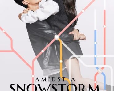 Download Amidst A Snowstorm Of Love Season 1 (Hindi-Chinese Audio) Msubs Web-Dl 720p [380MB] || 1080p [1.9GB]