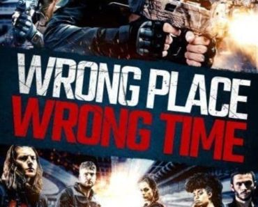 Download Wrong Place, Wrong Time (2021) Dual Audio (Hindi-English) 480p [300MB] || 720p [999MB]