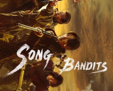 Download Song Of The Bandits (Season 1) Multi Audio {Hindi-English-Korean} WeB- DL 480p [200MB] || 720p [350MB] || 1080p [1.1GB]