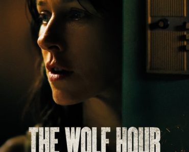 Download The Wolf Hour (2019) Dual Audio (Hindi-English) 480p [300MB] || 720p [900MB] || 1080p [2GB]