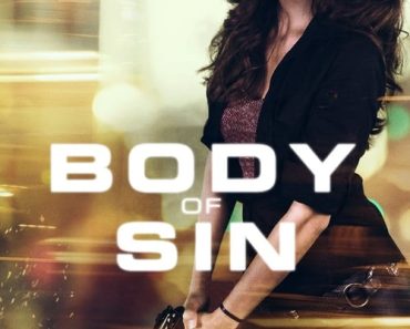 Download Body Of Sin (2018) Dual Audio (Hindi-English) 480p [300MB] || 720p [1.2GB]