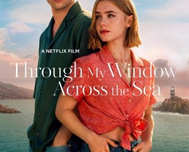 Download Through My Window Across The Sea (2023) Multi Audio {Hindi-English-Spanish} 480p [400MB] || 720p [1.1GB] || 1080p [2.6GB]