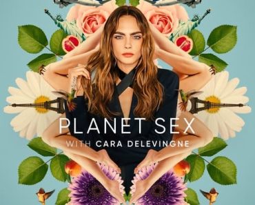 Download Planet Sex With Cara Delevingne (Season 1) {English With Subtitles} WeB-DL 720p [220MB] || 1080p [1.5GB]