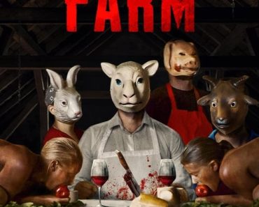 Download The Farm (2018) {English With Subtitles} 480p [600MB] || 720p [1.3GB] || 1080p [3.3GB]