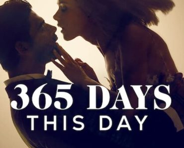 Download 365 Days: This Day (2022) Dual Audio {Hindi-English} WeB-DL HD 480p [350MB] || 720p [1GB] || 1080p [2.3GB]