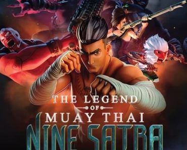Download The Legend Of Muay Thai: 9 Satra (2018) Dual Audio {Hindi-Thai} WEB-DL 480p [340MB] || 720p [950MB] || 1080p [2.1GB]