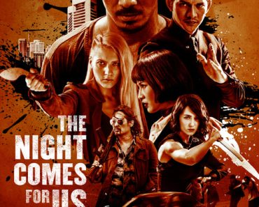 Download The Night Comes For Us (2018) Dual Audio {Hindi-English} 480p [350MB] || 720p [1GB] || 1080p [2.5GB]