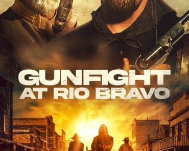 Download Gunfight At Rio Bravo (2023) Dual Audio {Hindi-English} BluRay 480p [280MB] || 720p [760MB] || 1080p [1.6GB]