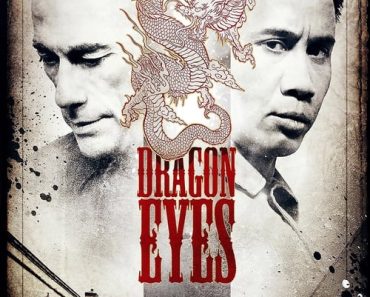Download Dragon Eyes (2012) Dual Audio {Hindi-English} 480p [270MB] || 720p [965MB] || 1080p [1.57GB]