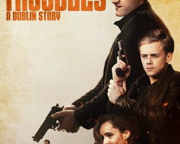 Download The Troubles: A Dublin Story (2022) (English Audio) Msubs WeB-DL 480p [280MB] || 720p [750MB] || 1080p [1.8GB]