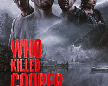 Download Who Killed Cooper Dunn? (2022) {English With Subtitles} 480p [300MB] || 720p [800MB] || 1080p [1.8GB]