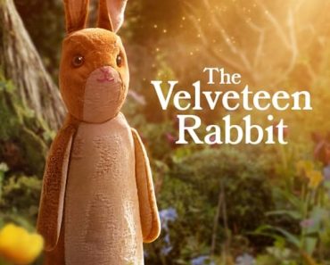 Download The Velveteen Rabbit (2023) Dual Audio (Hindi-English) WeB-DL 480p [150MB] || 720p [410MB] || 1080p [980MB]