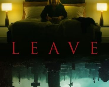 Download Leave (2022) (English With Subtitle) WeB-DL 480p [320MB] || 720p [860MB] || 1080p [1.9GB]