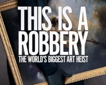 Download This Is A Robbery: The World’s Greatest Art Heist (Season 1) {English With Subtitles} WeB-DL 720p [400MB] || 1080p [1GB]