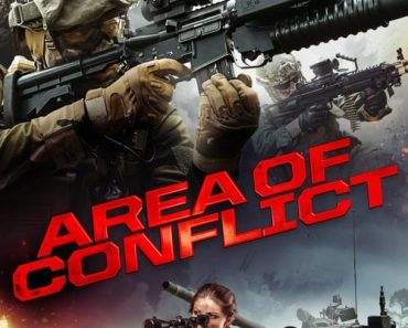 Download Area Of Conflict (2017) Dual Audio {Hindi-English} WEB-DL ESubs 480p [300MB] || 720p [820MB] || 1080p [1.9GB]