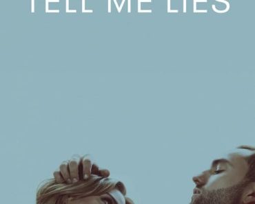 Download Tell Me Lies (Season 1) {English With Subtitles} WeB-DL 720p [440MB] || 1080p [2.2GB]