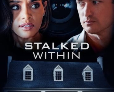 Download Stalked Within (2022) {English With Subtitles} 480p [350MB] || 720p [750MB] || 1080p [1.5GB]