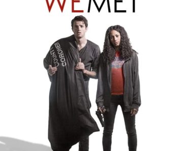 Download How We Met (2016) Dual Audio (Hindi-English) Esub WEB-DL 480p [265MB] || 720p [880MB]