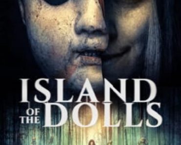 Download Island Of The Dolls (2023) {English With Subtitles} 480p [300MB] || 720p [700MB] || 1080p [1.5GB]
