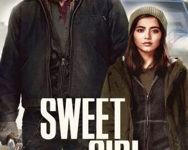 Download Sweet Girl (2021) Dual Audio {Hindi-English} WeB-DL HD 480p [400MB] || 720p [1GB] || 1080p [2.4GB]