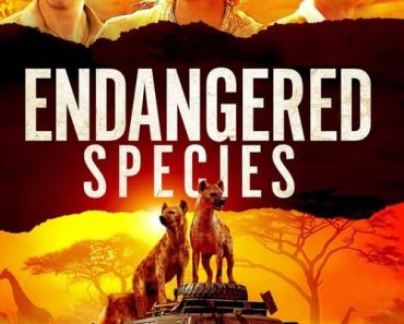 Download Endangered Species (2021) Dual Audio (Hindi-English) 480p [400MB] || 720p [1GB] || 1080p [2.11GB]