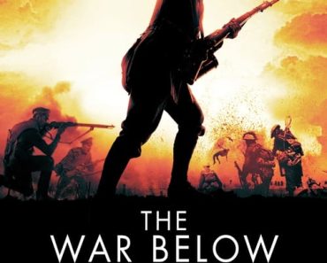 Download The War Below (2021) {English With Subtitles} 480p [300MB] || 720p [800MB] || 1080p [1.86GB]