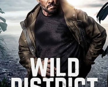 Download Wild District Season 1-2 (Hindi-English-Spanish) WeB-DL 720p [150MB] || 1080p [800MB]