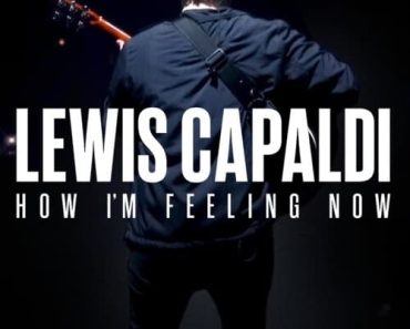 Download Lewis Capaldi: How I’m Feeling Now (2023) {English With Subtitles} Web-DL 480p [290MB] || 720p [790MB] || 1080p [1.9GB]