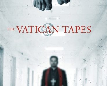 Download The Vatican Tapes (2015) Dual Audio (Hindi-English) Esubs WEB-DL 480p [300MB] || 720p [1GB] || 1080p [2.2GB]
