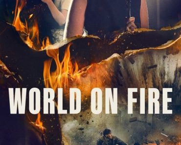 Download World On Fire Season 1-2 (English With Subtitle) Bluray 720p [330MB] || 1080p [1.2GB]
