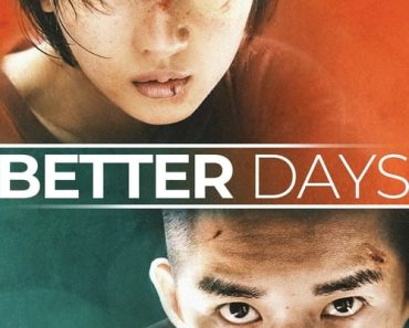 Download Better Days (2019) {Chinese With Subtitles} 480p [400MB] || 720p [1.21GB] || 1080p [2.49GB]
