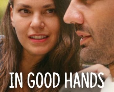 Download In Good Hands (2022) Multi Audio (Hindi-English-Turkish) Msubs Web-Dl 480p [390MB] || 720p [1GB] || 1080p [2.5GB]